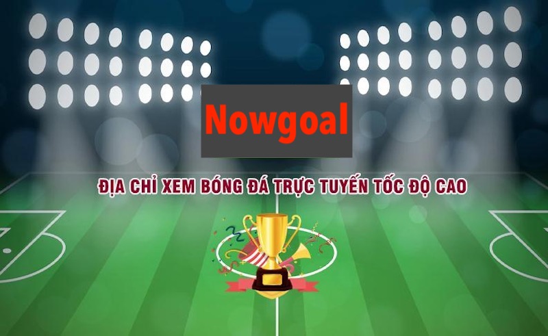 Sứ mệnh, tầm nhìn của trang web Nowgoal