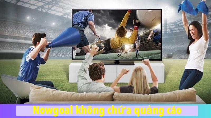 Trực tiếp bóng đá tuyệt đối không quảng cáo