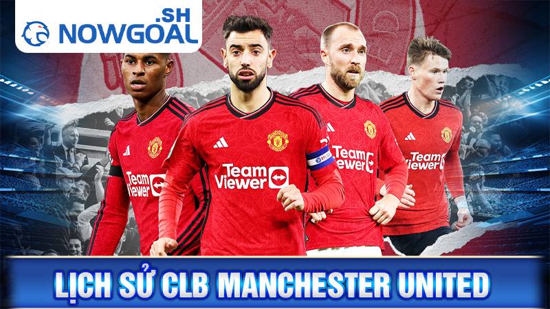 Lịch sử CLB Manchester United